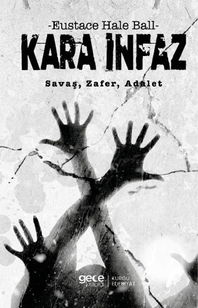 Kara İnfaz Savaş, Zafer, Adalet kitap kapağı