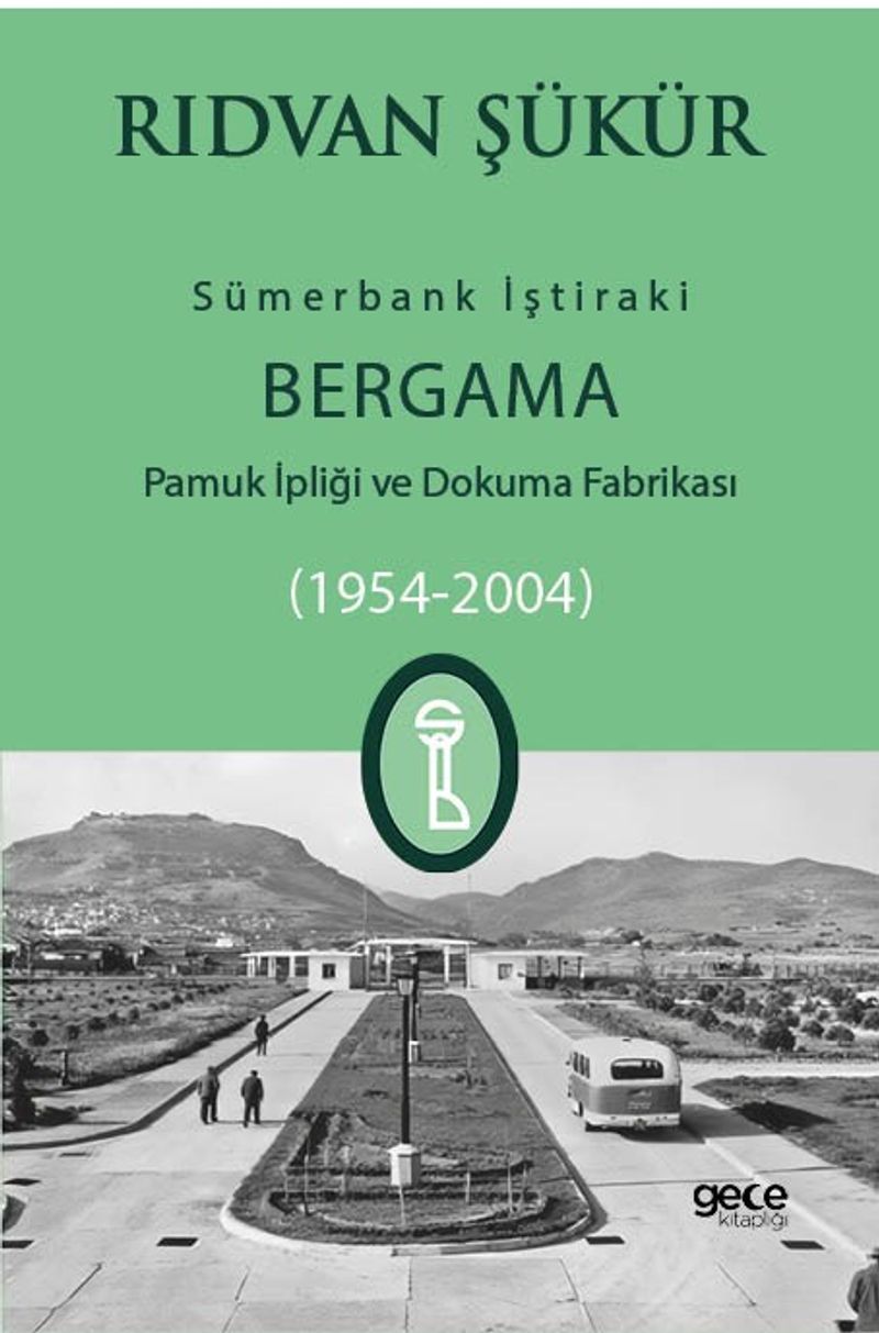 Sümerbank İştiraki Bergama Pamuk ipliği ve Dokuma Fabrikası (1954-2004) kitap kapağı