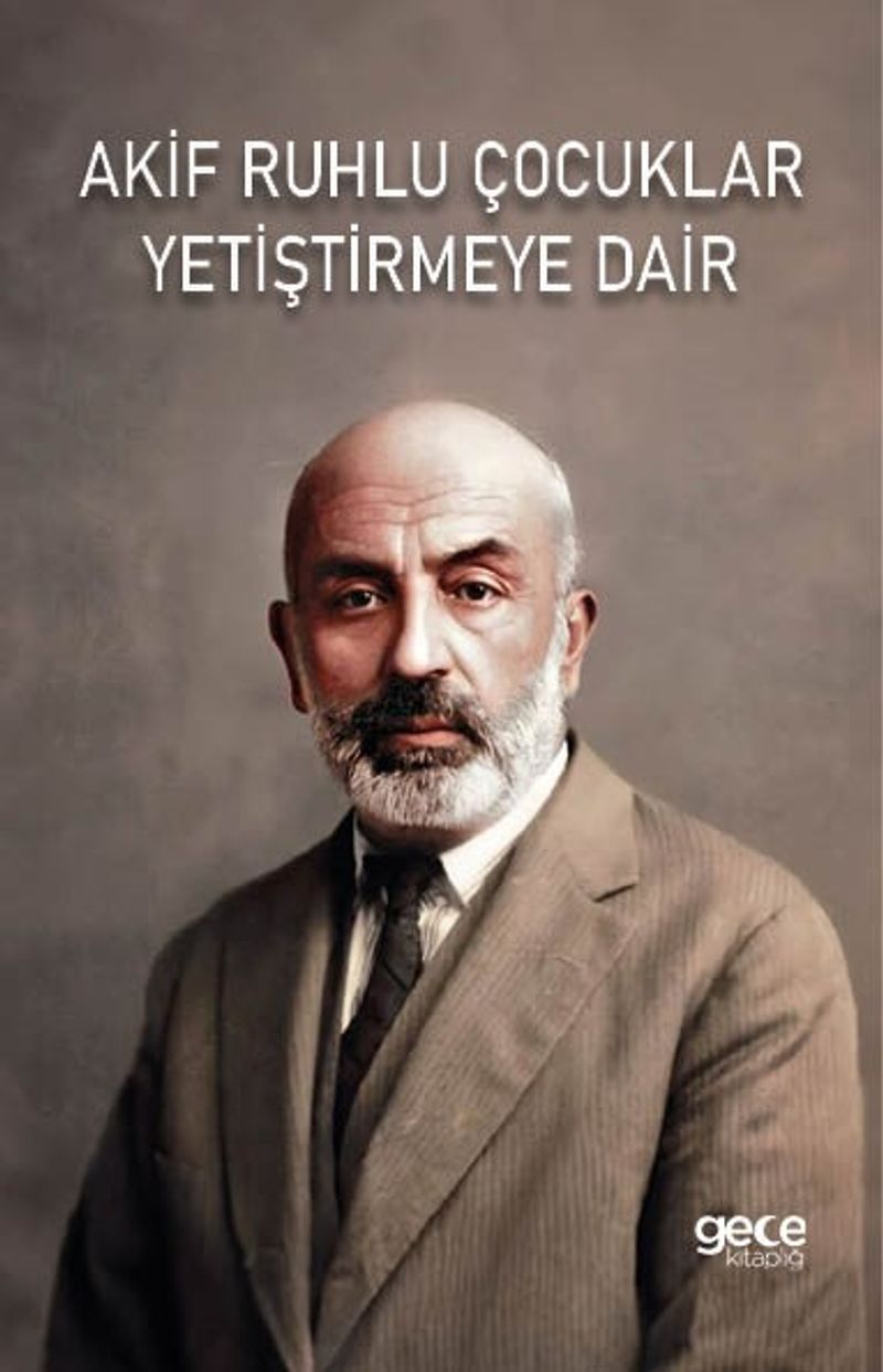 Akif Ruhlu Çocuklar Yetiştirmeye Dair kitap kapağı