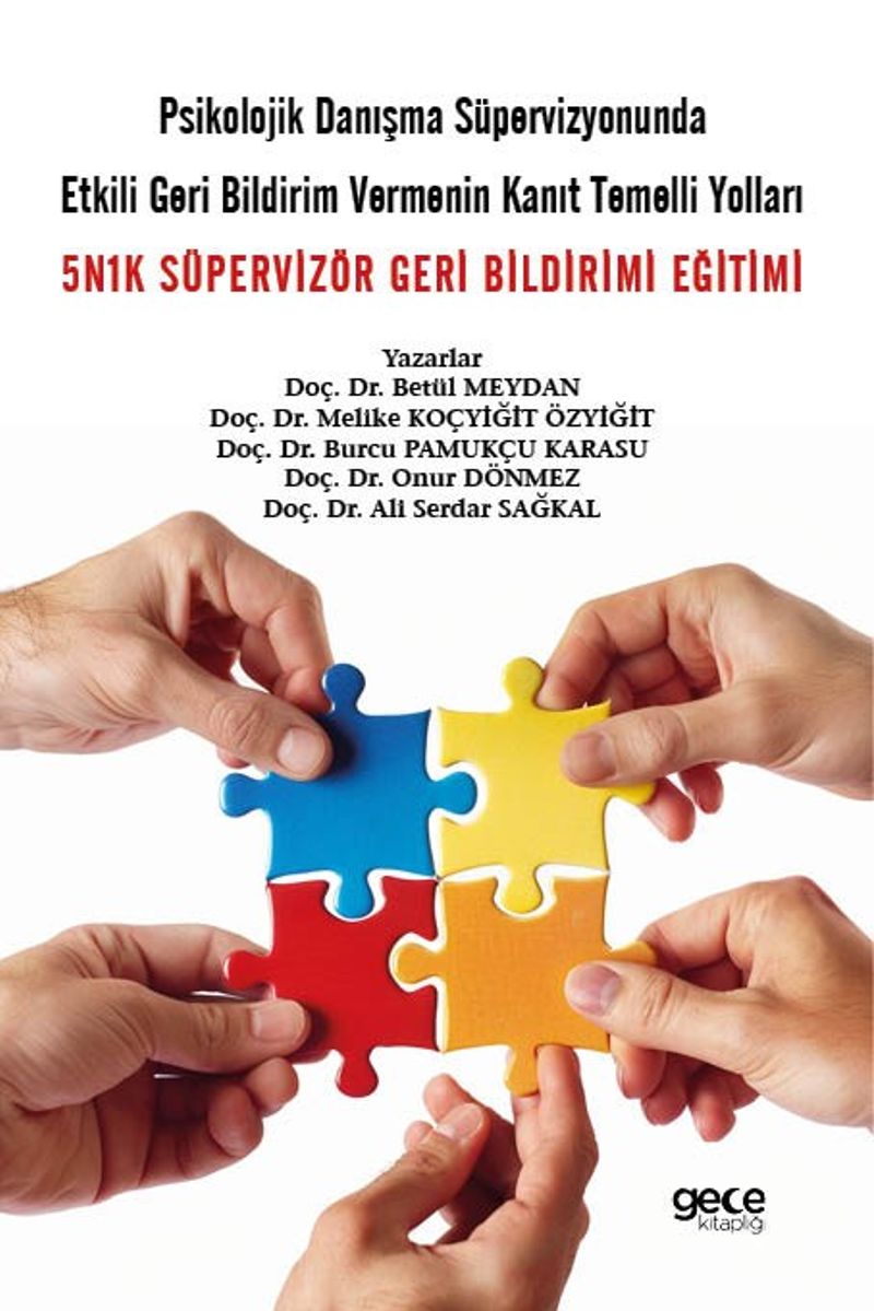 Psikolojik Danışma Süpervizyonunda Etkili Geri Bildirim Vermenin Kanıt Temelli Yolları 5N1K Süpervizör Geri Bildirimi Eğitimi kitap kapağı