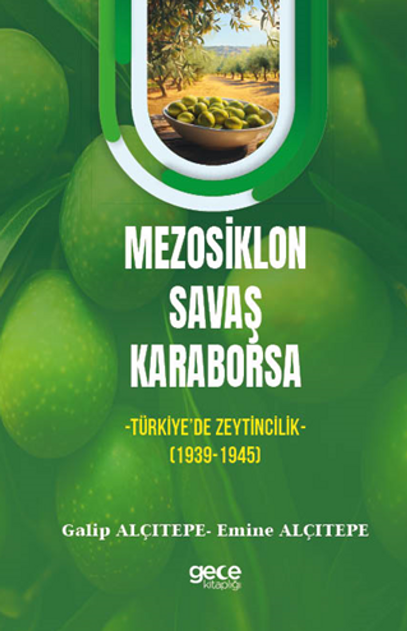 Mezosiklon, Savaş, Karaborsa -Türkiye'de Zeytincilik- (1939-1945) kitap kapağı