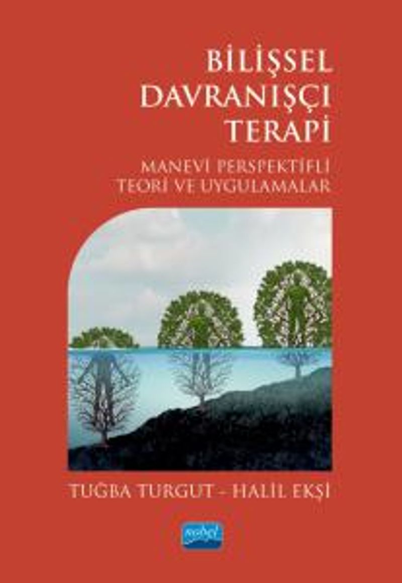 Bilişsel Davranışçı Terapi Manevi Perspektifli Teori ve Uygulamalar kitap kapağı