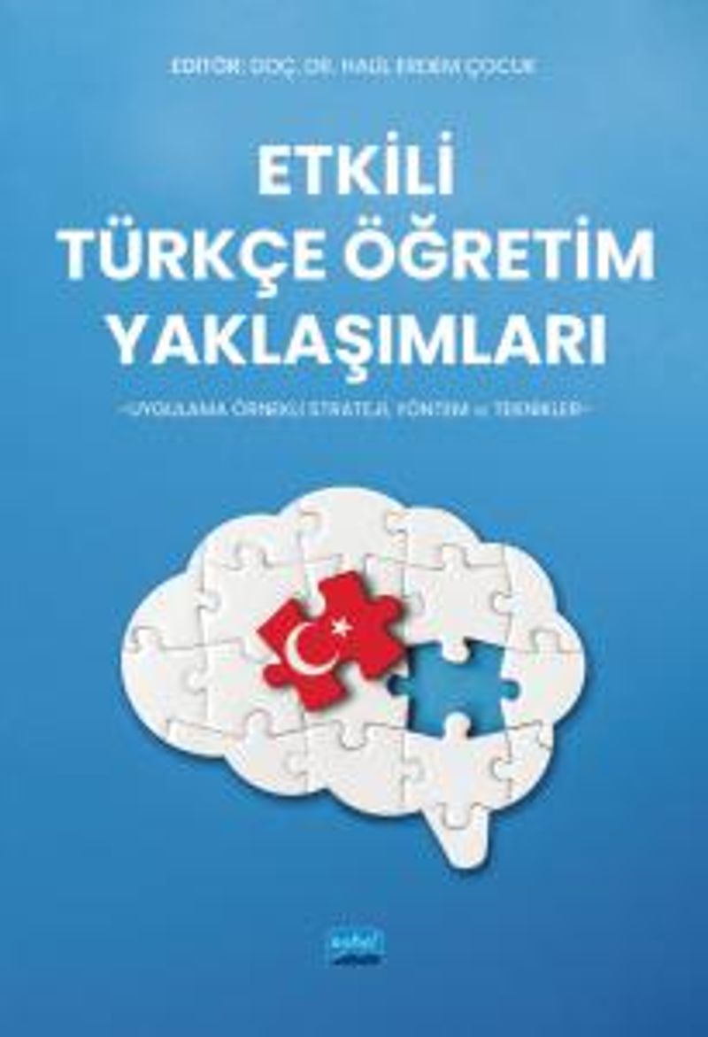 Etkili Türkçe Öğretim Yaklaşımları Uygulama Örnekli Strateji, Yöntem ve Teknikler kitap kapağı