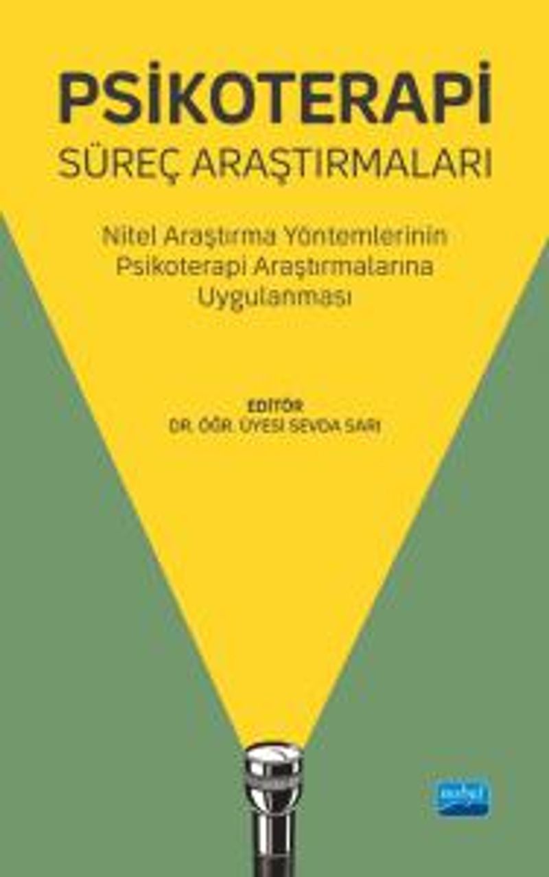 Psikoterapi Süreç Araştırmaları Nitel Araştırma Yöntemlerinin Psikoterapi Araştırmalarına Uygulanması kitap kapağı
