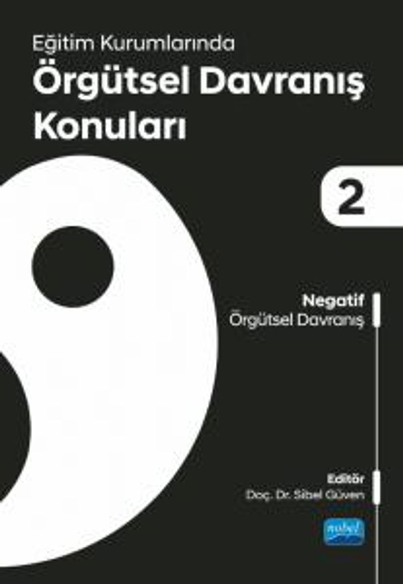 Eğitim Kurumlarında Örgütsel Davranış Konuları II: Negatif Örgütsel Davranış kitap kapağı