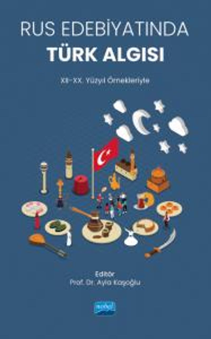 Rus Edebiyatında Türk Algısı (XII-XX. Yüzyıl Örnekleriyle) kitap kapağı