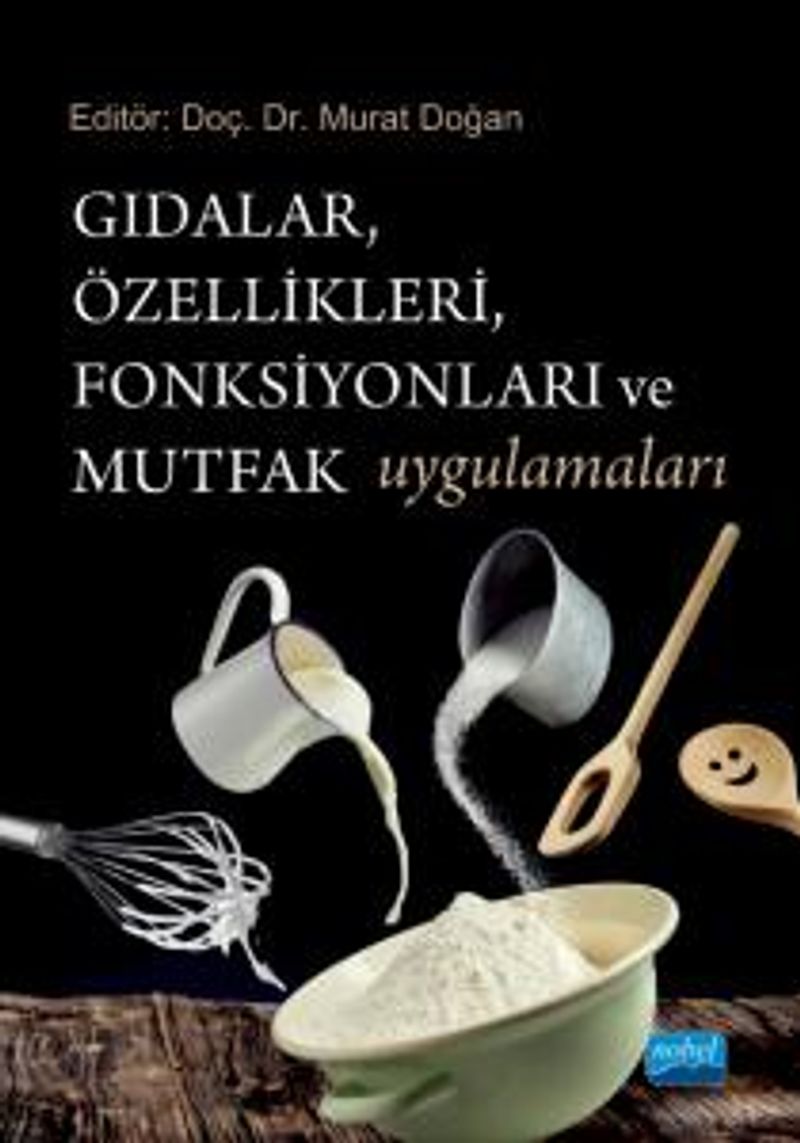 Gıdalar, Özellikleri, Fonksiyonları ve Mutfak Uygulamaları kitap kapağı