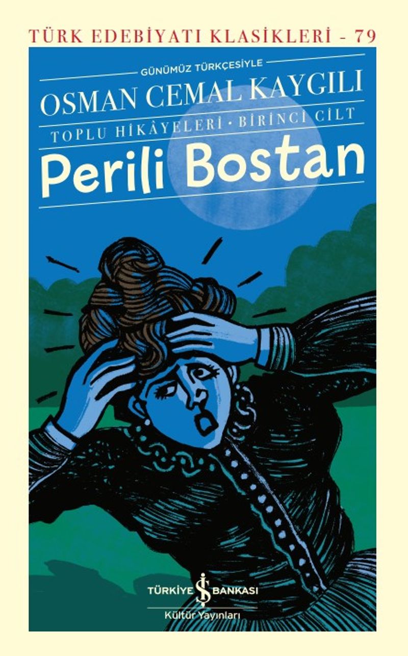 Perili Bostan - Toplu Hikayeleri (Birinci Cilt) (Ciltli) kitap kapağı