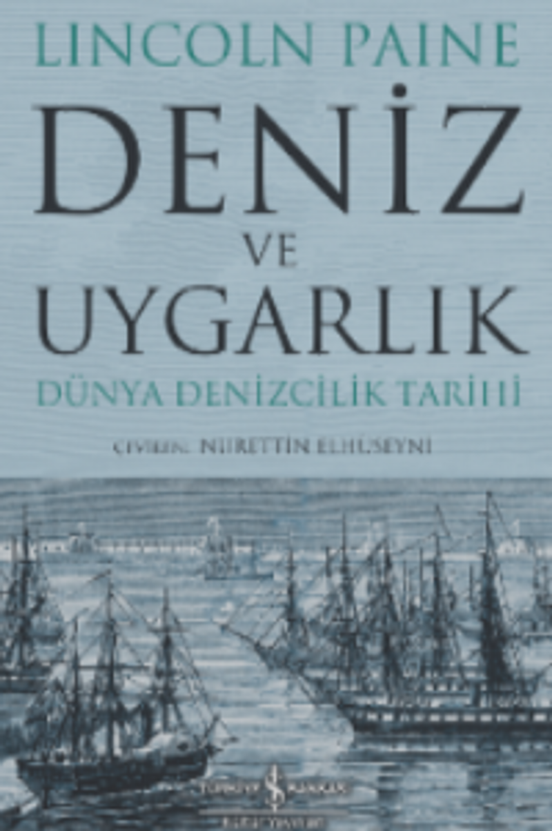 Deniz ve Uygarlık – Dünya Denizcilik Tarihi kitap kapağı