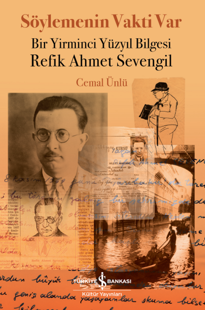 Söylemenin Vakti Var Bir Yirminci Yüzyıl Bilgesi Refik Ahmet Sevengil kitap kapağı