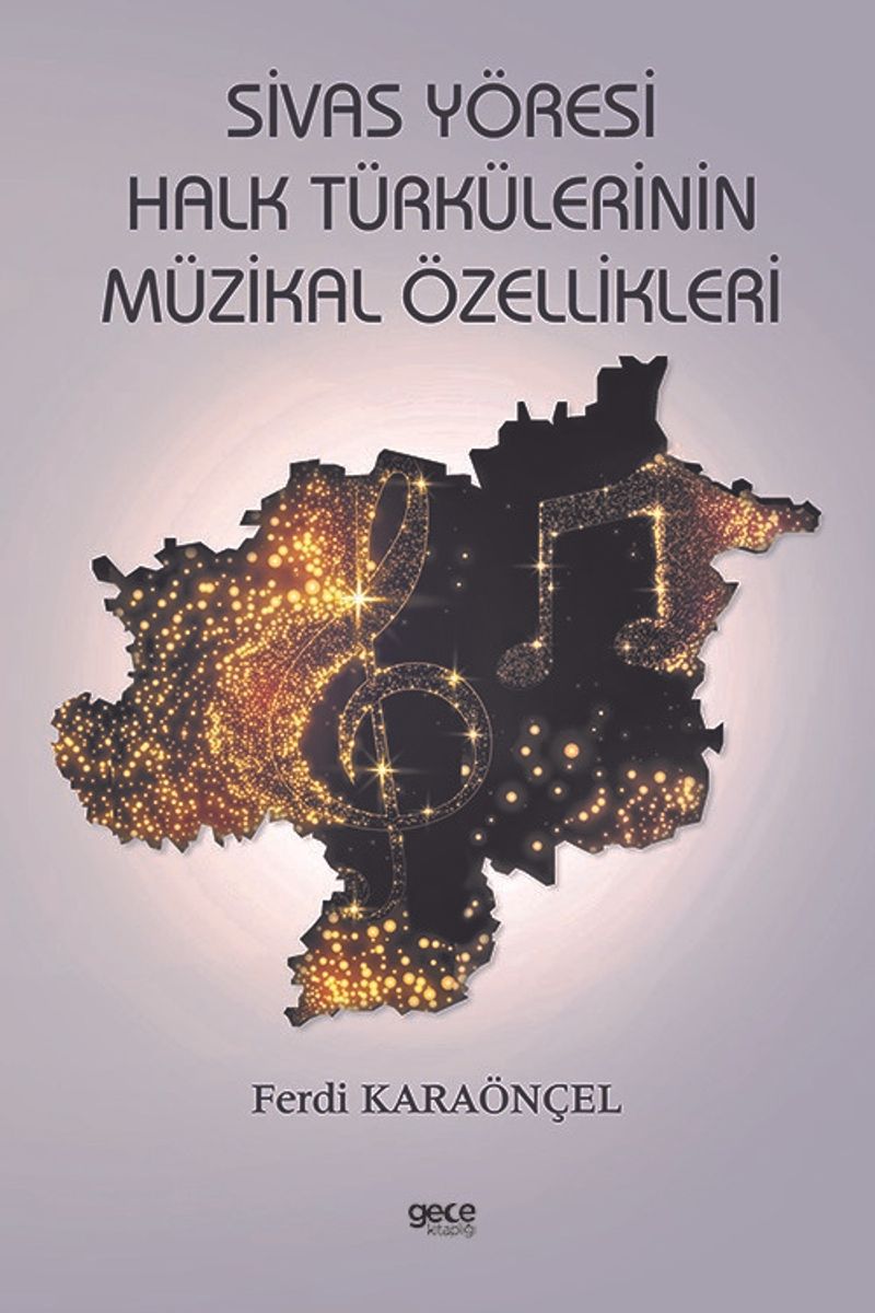 Sivas Yöresi Halk Türkülerinin Müzikal Özellikleri kitap kapağı
