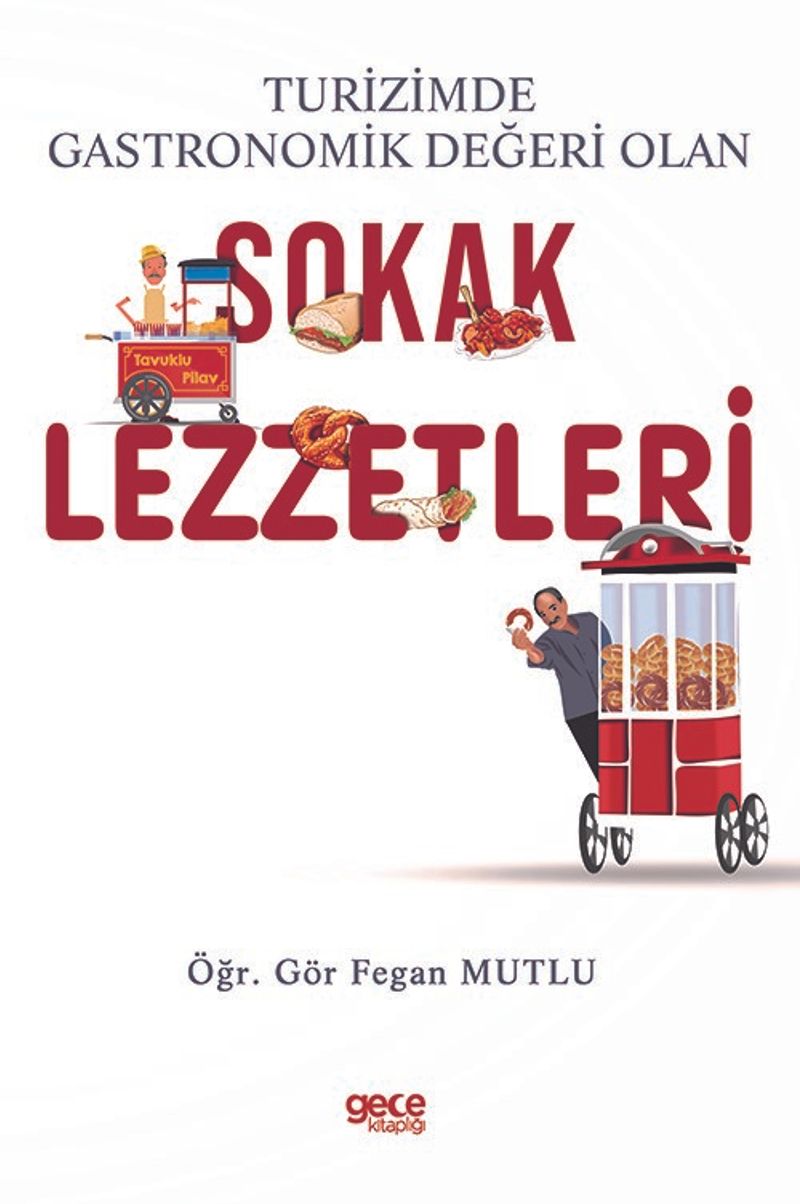 Turizmde Gastronomik Değeri Olan Sokak Lezzetleri kitap kapağı