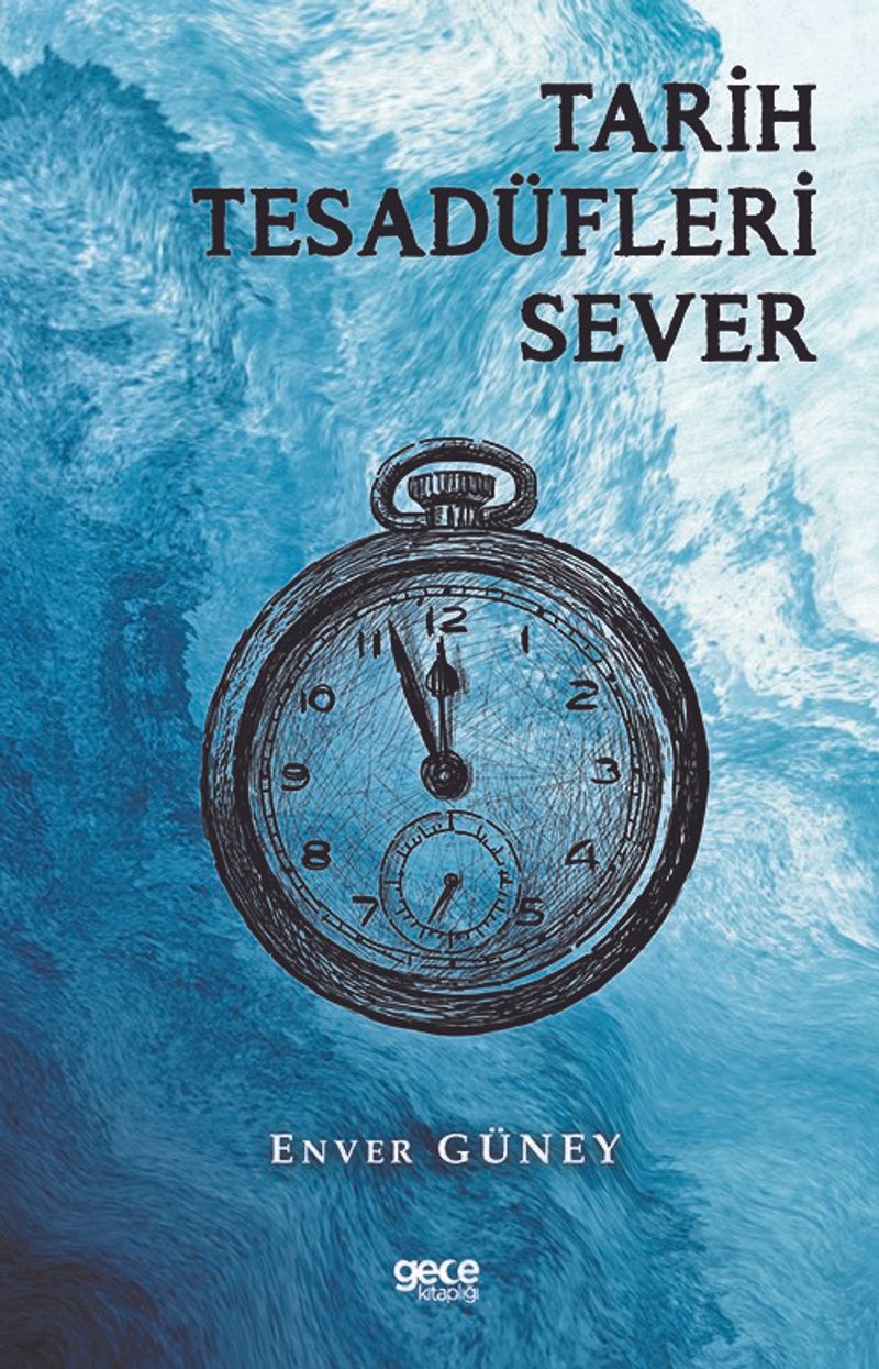 Tarih Tesadüfleri Sever kitap kapağı