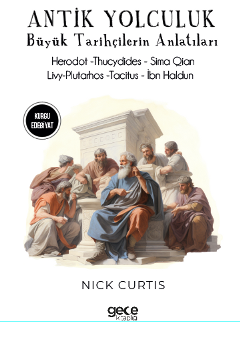 Antik Yolculuklar / Büyük Tarihçilerin Anlatıları kitap kapağı