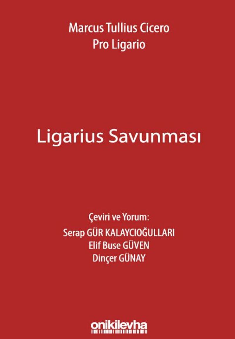 Marcus Tullius Cicero: Ligarius Savunması kitap kapağı