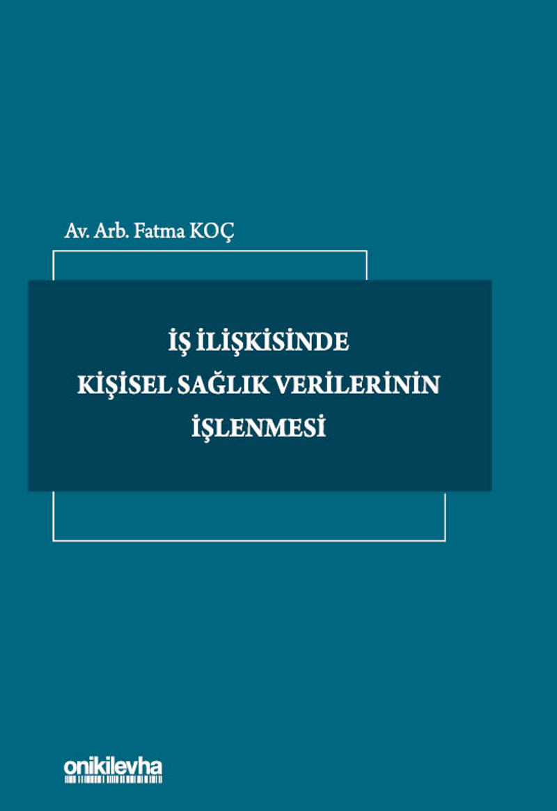 İş İlişkisinde Kişisel Sağlık Verilerinin İşlenmesi kitap kapağı