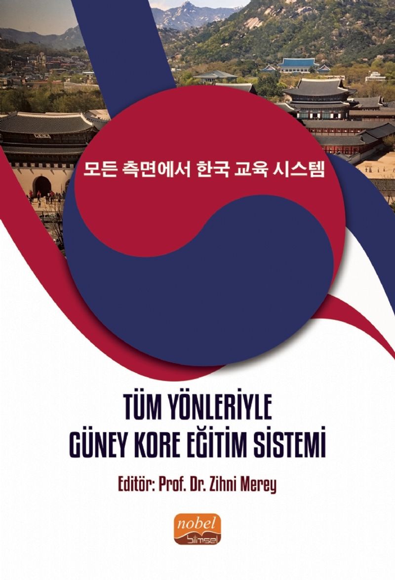 Tüm Yönleriyle Güney Kore Eğitim Sistemi kitap kapağı