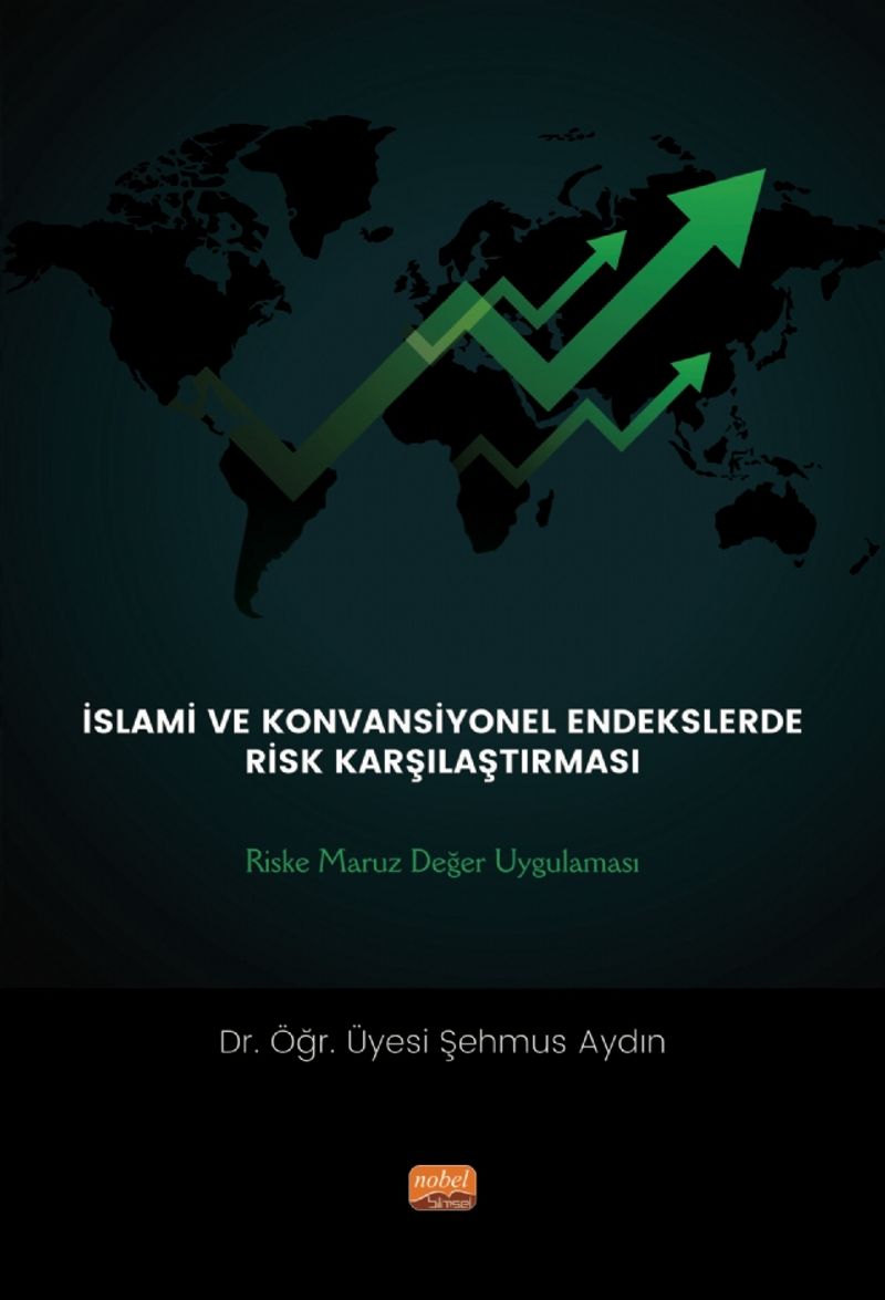 İslami Ve Konvansiyönel Endeklerde Risk Karşılaştırması: Riske Maruz Değer Uygulaması kitap kapağı