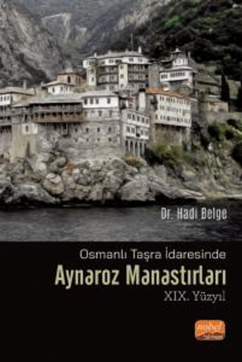 Osmanlı Taşra İdaresinde Aynaroz Manastırları (XIX. Yüzyıl) kitap kapağı