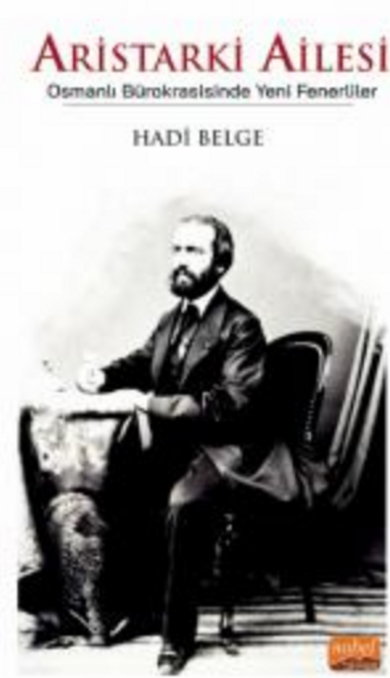 Aristarki Ailesi - Osmanlı Bürokrasisinde Yeni Fenerliler kitap kapağı