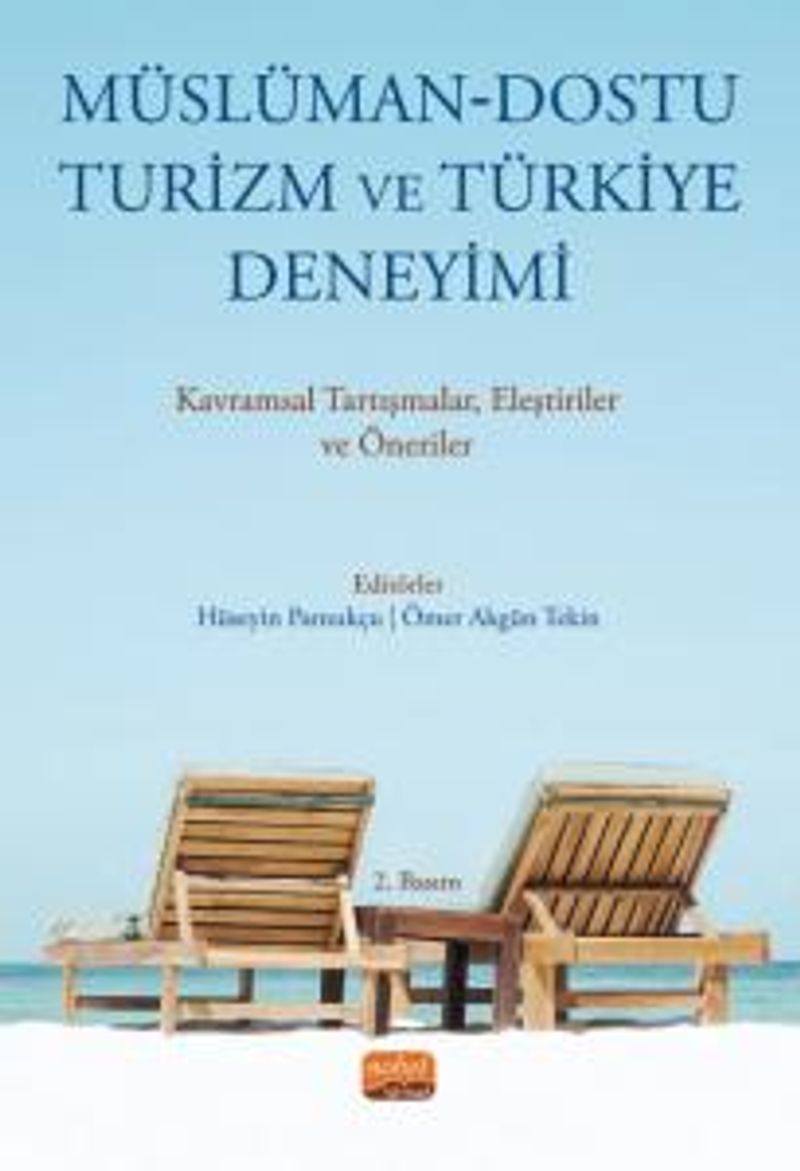 Müslüman-Dostu Turizm ve Türkiye Deneyimi Kavramsal Tartışmalar Eleştiriler ve Öneriler kitap kapağı