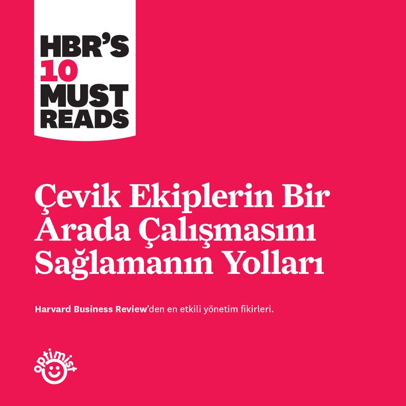 Çevik Ekiplerin Birarada Çalışmasını Sağlamanın Yolları kitap kapağı