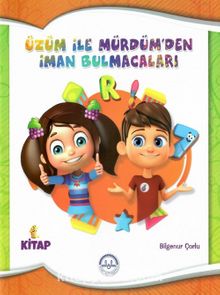 Üzüm ile Mürdümden İman Bulmacaları (1.Kitap) kitap kapağı