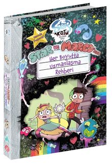 Disney - Star Kötü Güçlere Karşı Star ve Marco’nun Her Boyutta Uzmanlaşma Rehberi kitap kapağı