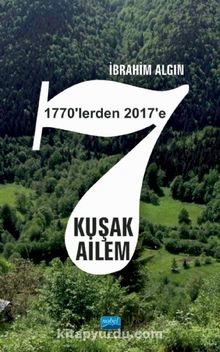 7 Kuşak Ailem (1770’lerden 2017’ye) kitap kapağı
