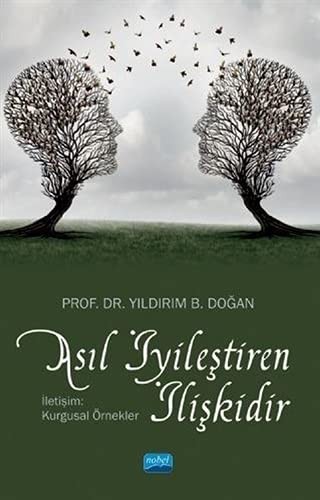 Asıl İyileştiren İlişkidir & İletişim: Kurgusal Örnekler kitap kapağı