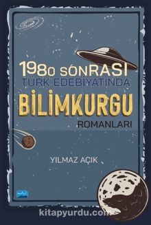 1980 Sonrası Türk Edebiyatında Bilimkurgu Romanları kitap kapağı
