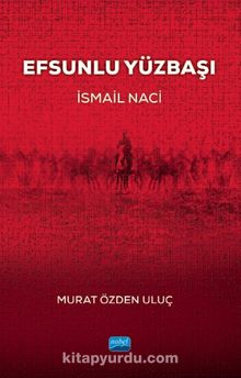Efsunlu Yüzbaşı İsmail Naci kitap kapağı