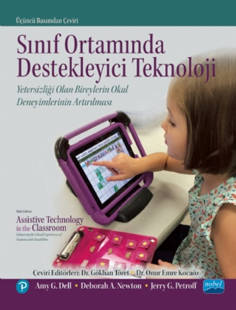 Sınıf Ortamında Destekleyici Teknoloji: Yetersizliği Olan Bireylerin Okul Deneyimlerinin Artırılması kitap kapağı