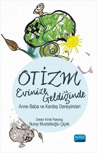 Otizm Evinize Geldiğinde & Anne-Baba ve Kardeş Deneyimleri kitap kapağı