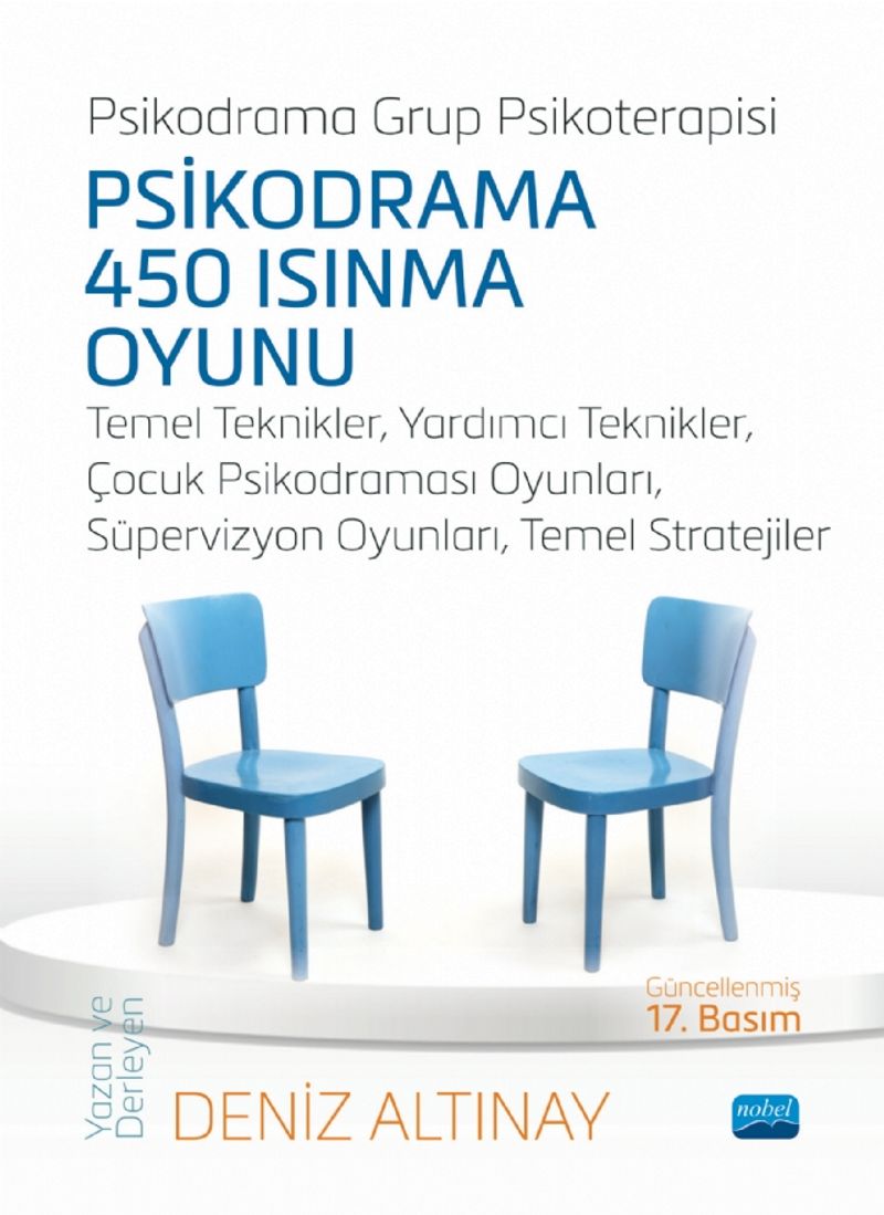 Psikodrama 450 Isınma Oyunu - Temel Teknikler, Yardımcı Teknikler, Çocuk Psikodraması Oyunları, Süpervizyon Oyunları, Temel Stratejiler kitap kapağı