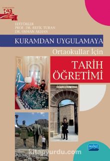 Kuramdan Uygulamaya Ortaokullar İçin Tarih Öğretimi kitap kapağı
