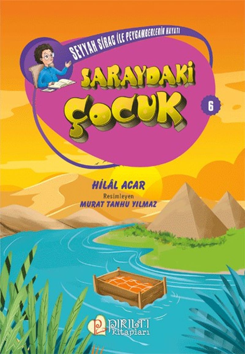 Saraydaki Çocuk / Seyyah Sirac ile Peygamberlerin Hayatı 6 kitap kapağı