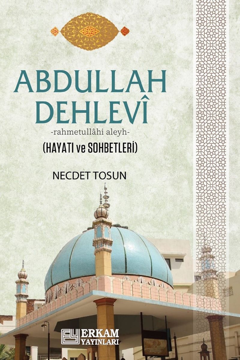 Abdullah Dehlevi Hayatı ve Sohbetleri kitap kapağı