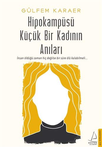 Hipokampüsü Küçük Bir Kadının Anıları kitap kapağı