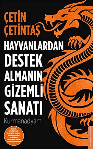 Hayvanlardan Destek Almanın Gizemli Sanatı kitap kapağı