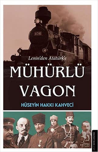 Lenin'den Atatürk'e Mühürlü Vagon kitap kapağı