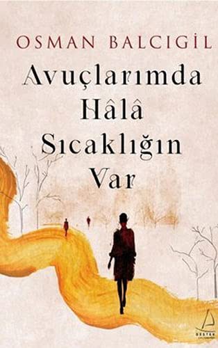 Avuçlarımda Hala Sıcaklığın Var kitap kapağı