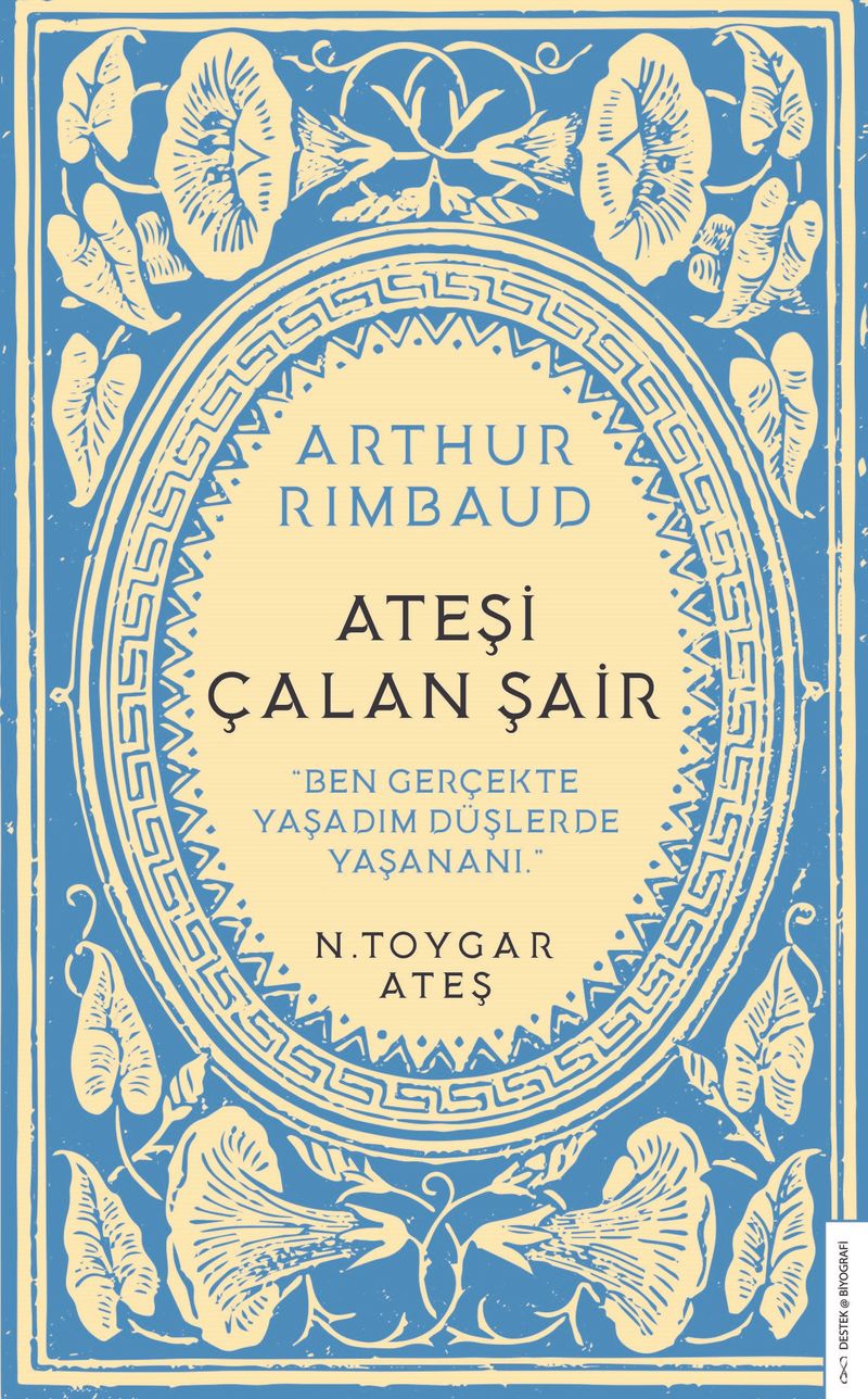 Arthur Rimbaud Ateşi Çalan Şair kitap kapağı