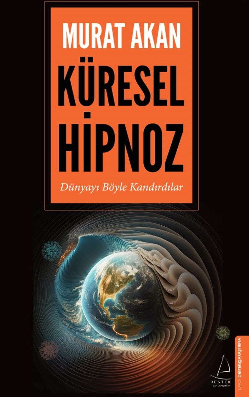 Küresel Hipnoz Dünyayı Böyle Kandırdılar kitap kapağı