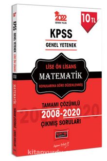 2022 KPSS Genel Yetenek Lise Ön Lisans Matematik Tamamı Çözümlü Çıkmış Sorular kitap kapağı
