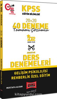 2022 KPSS Eğitim Bilimleri Gelişim Psikolojisi Rehberlik Özel Eğitim Tamamı Çözümlü 20+20 40 Deneme kitap kapağı