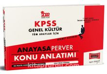 2022 KPSS Genel Kültür Tüm Adaylar İçin AnayasaPerver Konu Anlatımı kitap kapağı