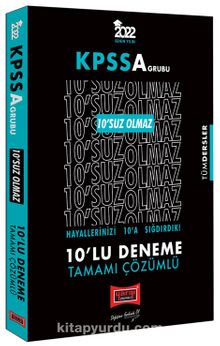 2022 KPSS A Grubu Tüm Dersler 10'suz Olmaz Tamamı Çözümlü 10'lu Deneme kitap kapağı