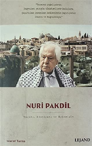 Nuri Pakdil Hayatı, Edebiyatı ve Eylemiyle kitap kapağı