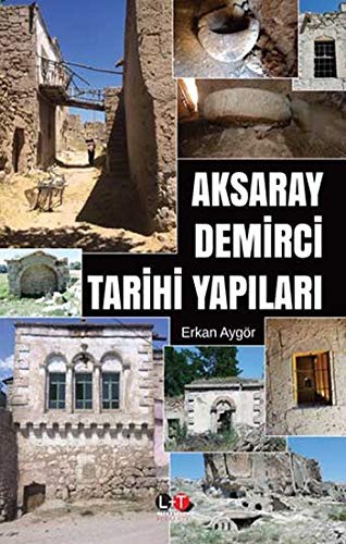 Aksaray Demirci Tarihi Yapıları kitap kapağı